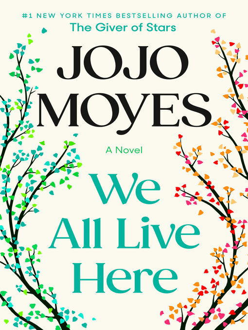 Title details for We All Live Here by Jojo Moyes - Wait list